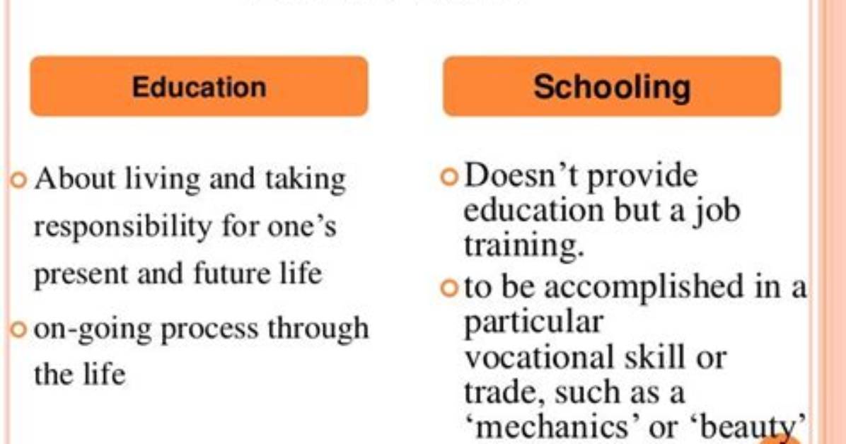 Difference Between Education and Schooling