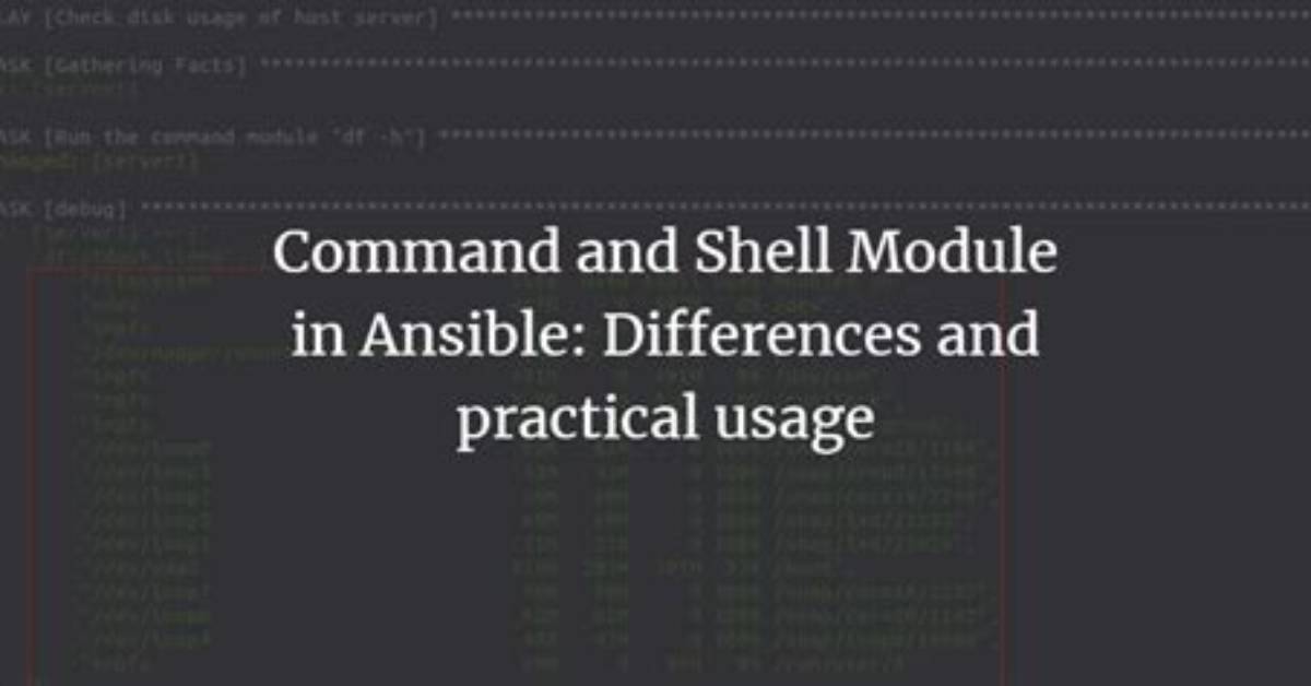 Difference Between Shell and Command in Ansible