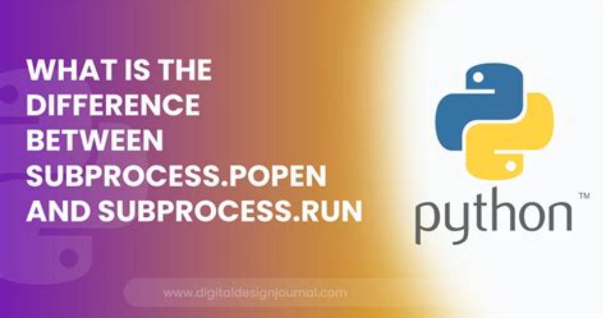 Difference Between Subprocess. Popen and Os. System