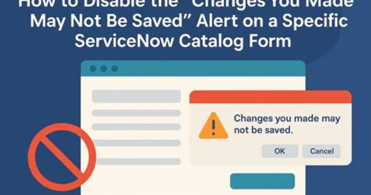 Disable "Changes You Made May Not Be Saved" Pop-up Window