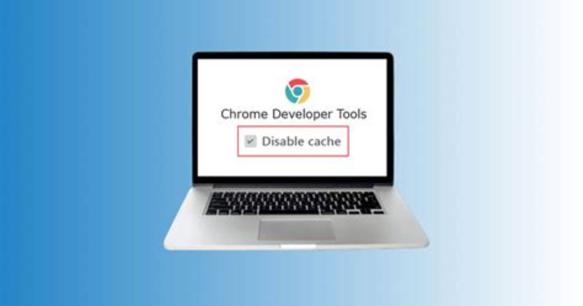 Disabling Chrome Cache for Website Development