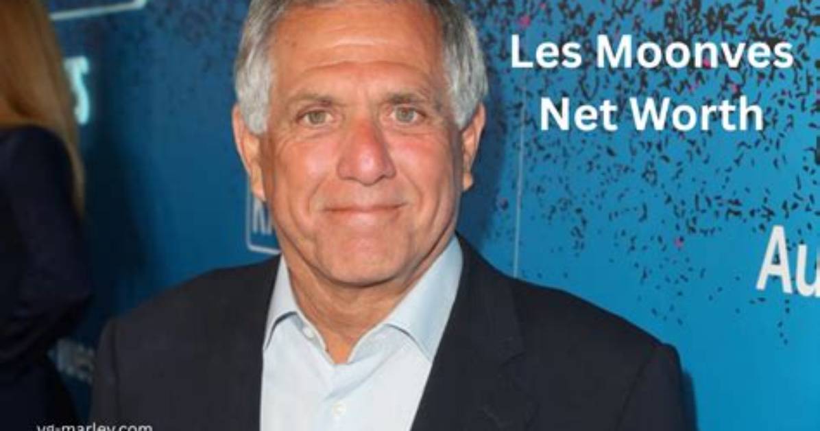 Discover Les Moonves’ Impressive Net Worth