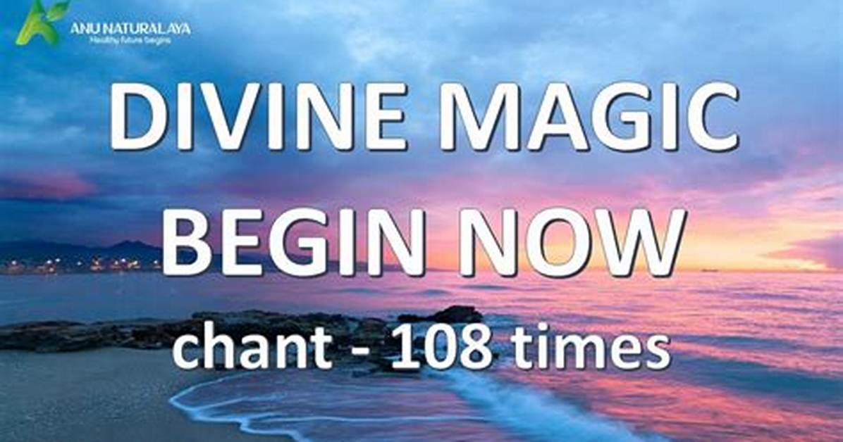 Divine Magic Begin Now or Begin Divine Magic Now?