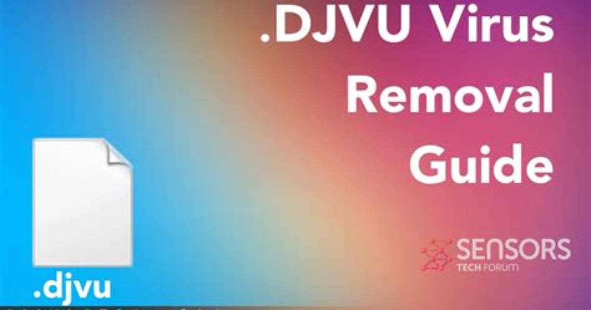 Djvu Virus (. Djvu File) Ransomware — Fix & Decrypt Data