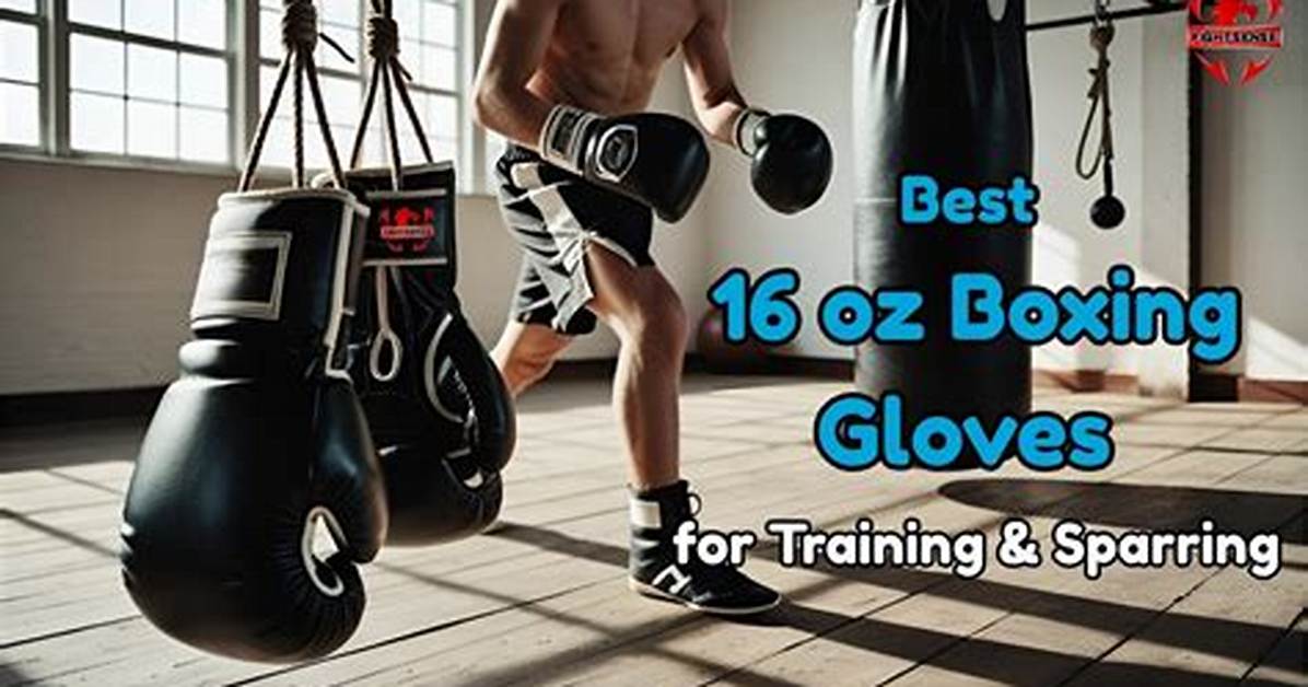 Do 16 Ounce Gloves Hurt?