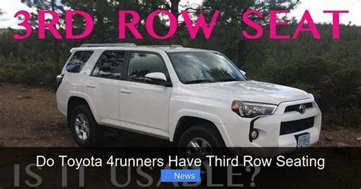 Do 4Runners Have a 3Rd Row?