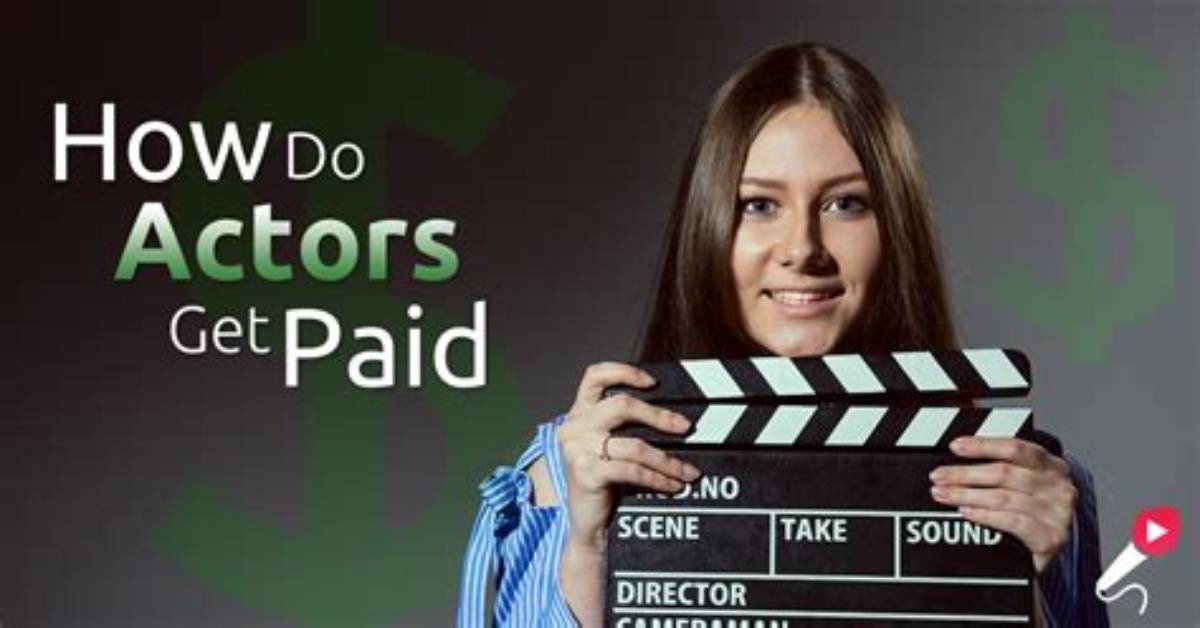 Do Actors Get Paid?