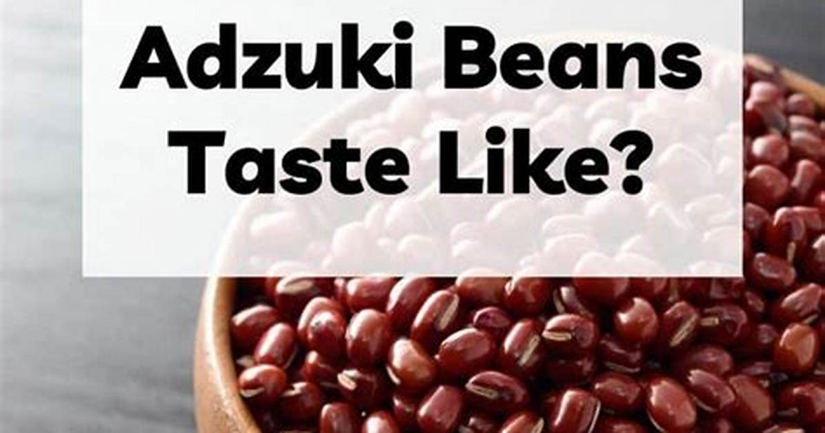 Do Adzuki Beans Have Lectins?
