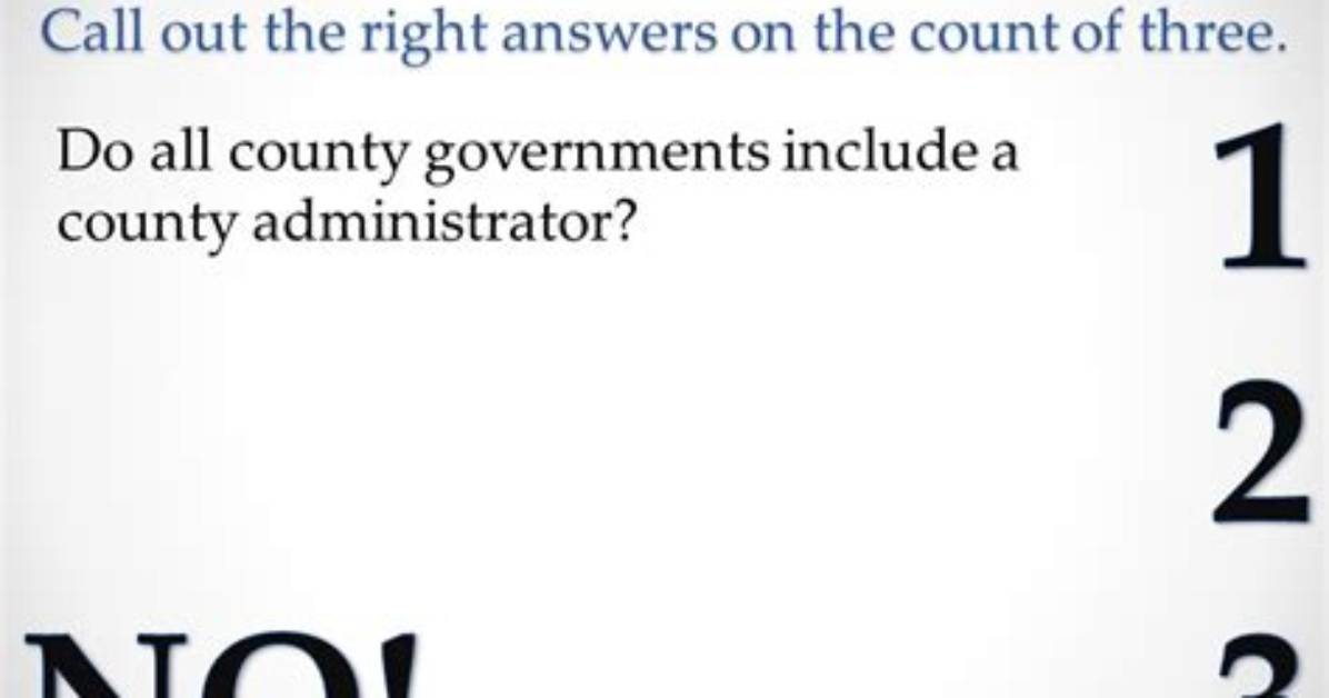 Do All County Governments Include a County Administrator?