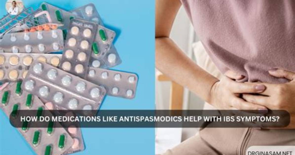 Do Antispasmodics Work for Ibs?