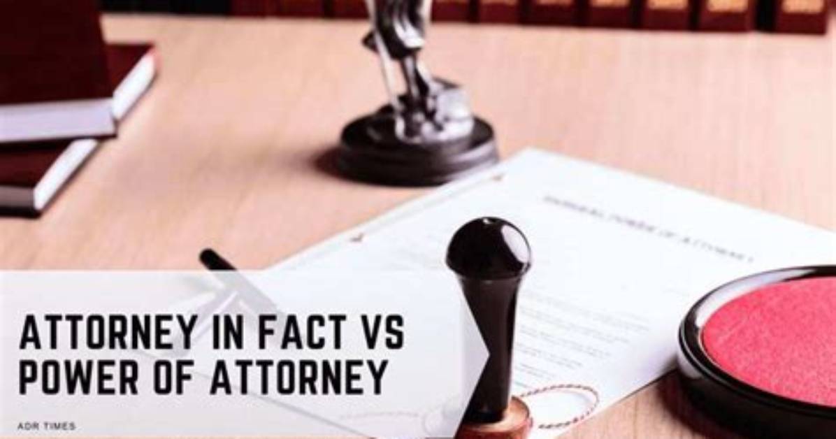 Do Attorney in Fact?