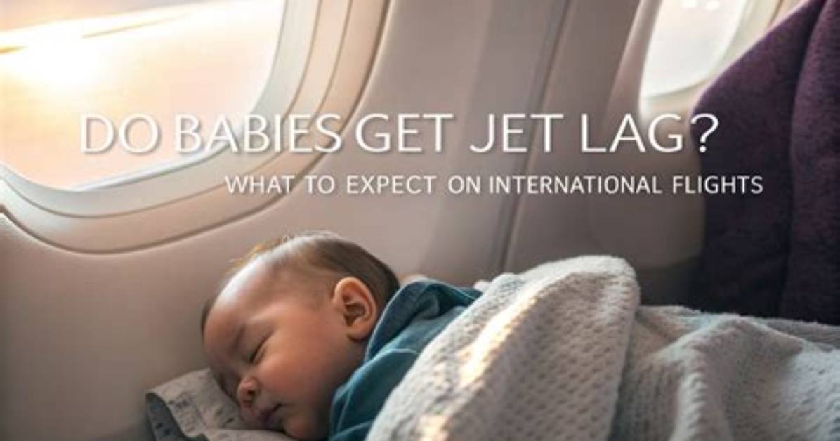 Do Babies Get Jet Lag?