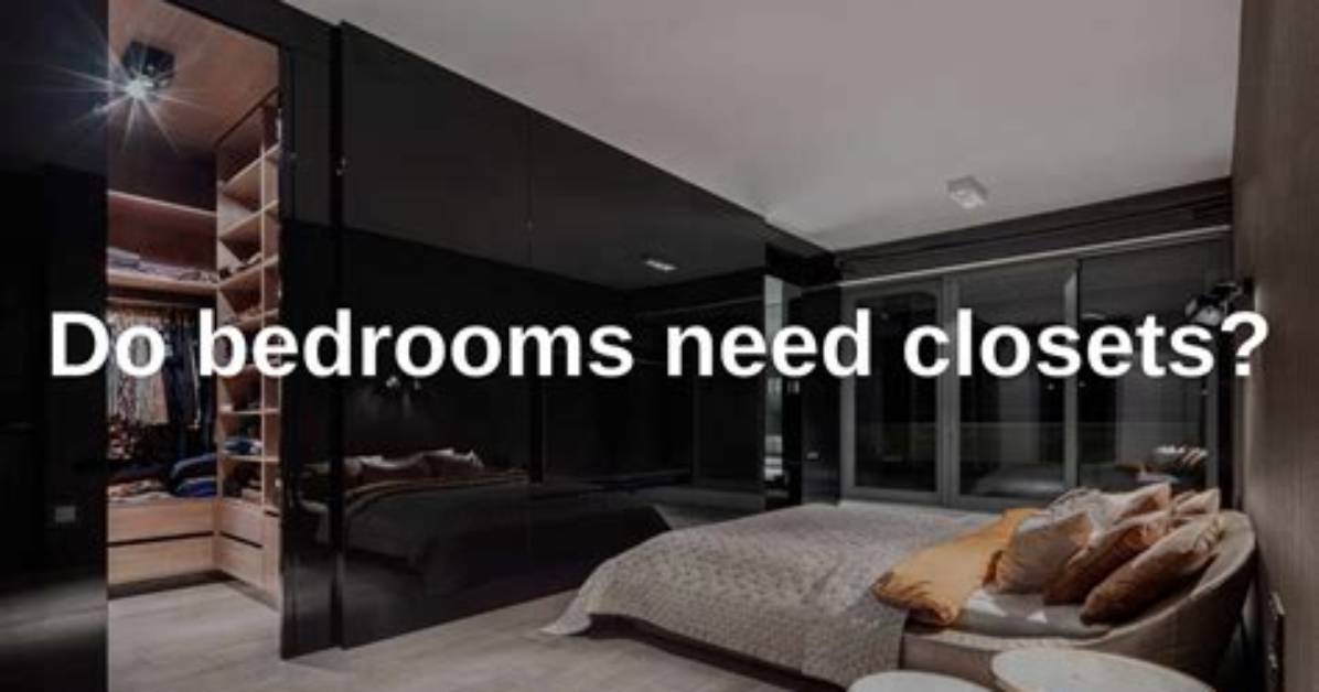 Do Bedrooms Need a Closet?