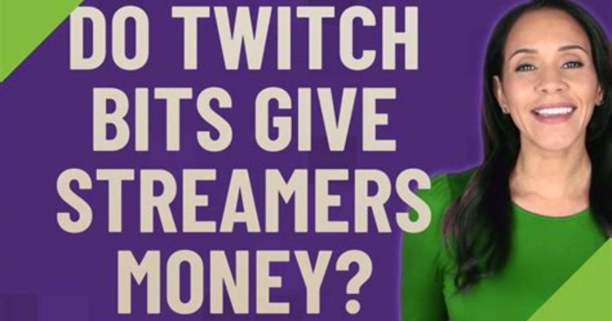 Do Bits Give Streamers Money?