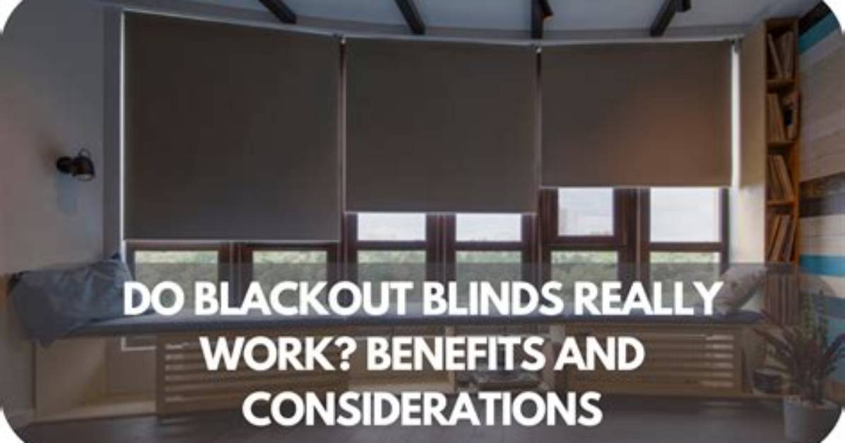 Do Blockout Blinds Work?
