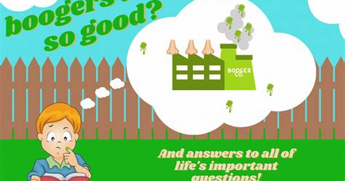 Do Boogers Taste Good?