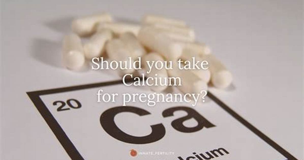 Do Calcium Needs Increase During Pregnancy