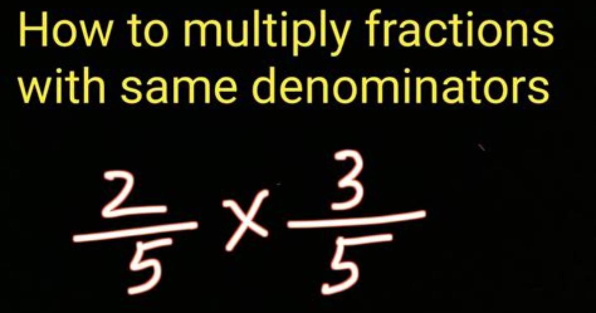 Do Denominators Have Same Multiplying?