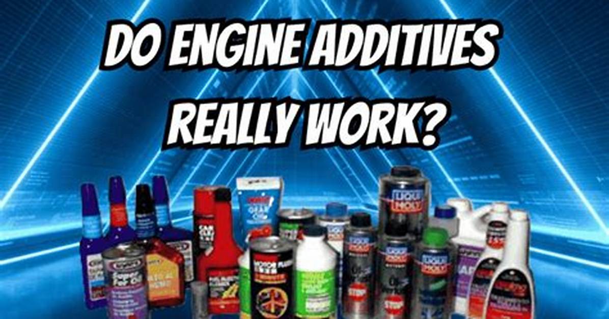 Do Engine Oil Additives Really Work