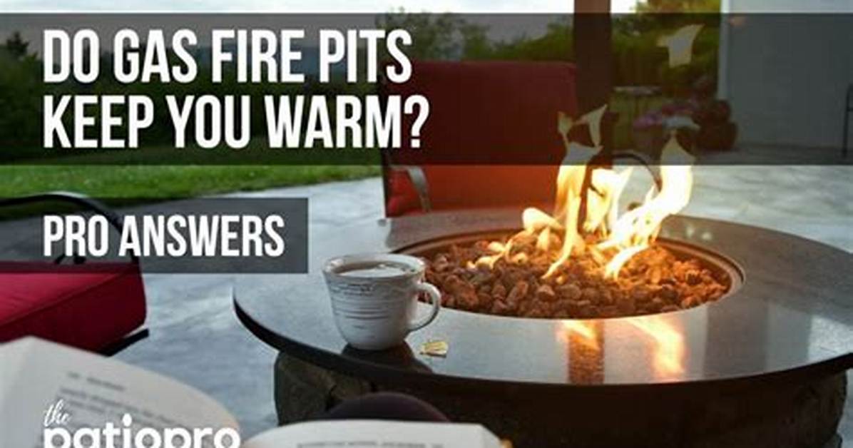 Do Fire Bowls Keep You Warm