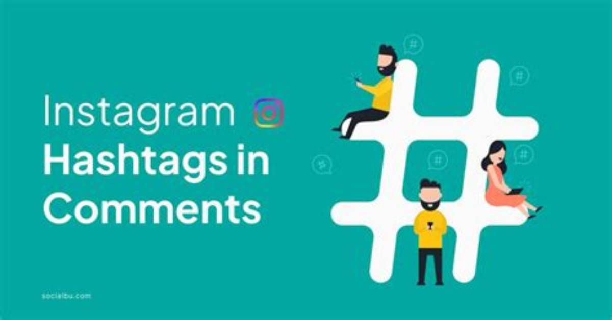 Do Hashtags Work in Comments?