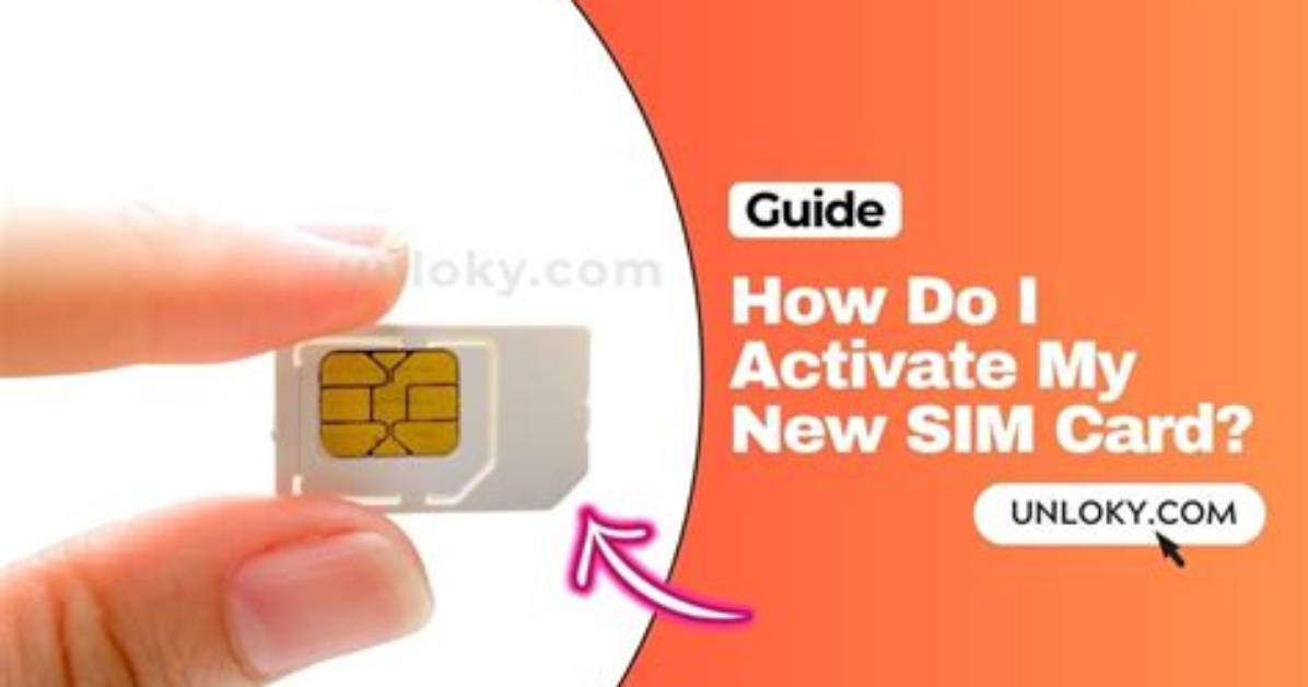 Do I Activate My Sim Card?