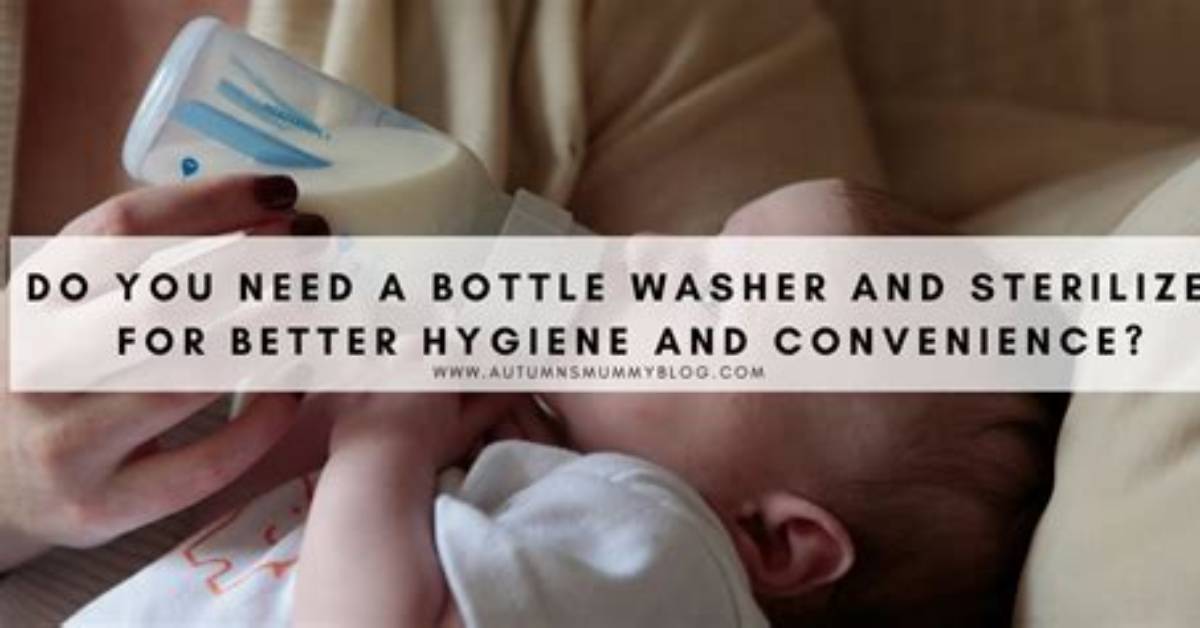 Do I Need a Bottle Sterilizer