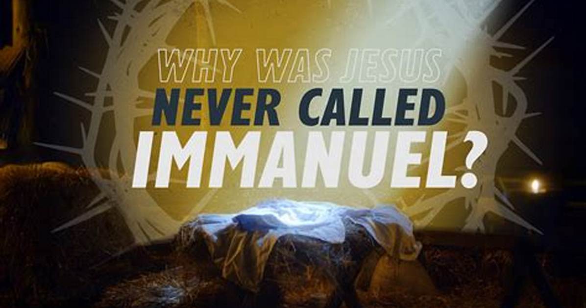 Do Immanuel and Jesus Mean the Same?