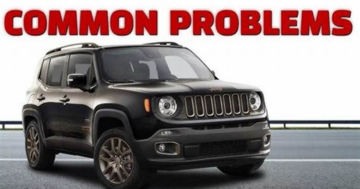 Do Jeep Renegades Have Problems?