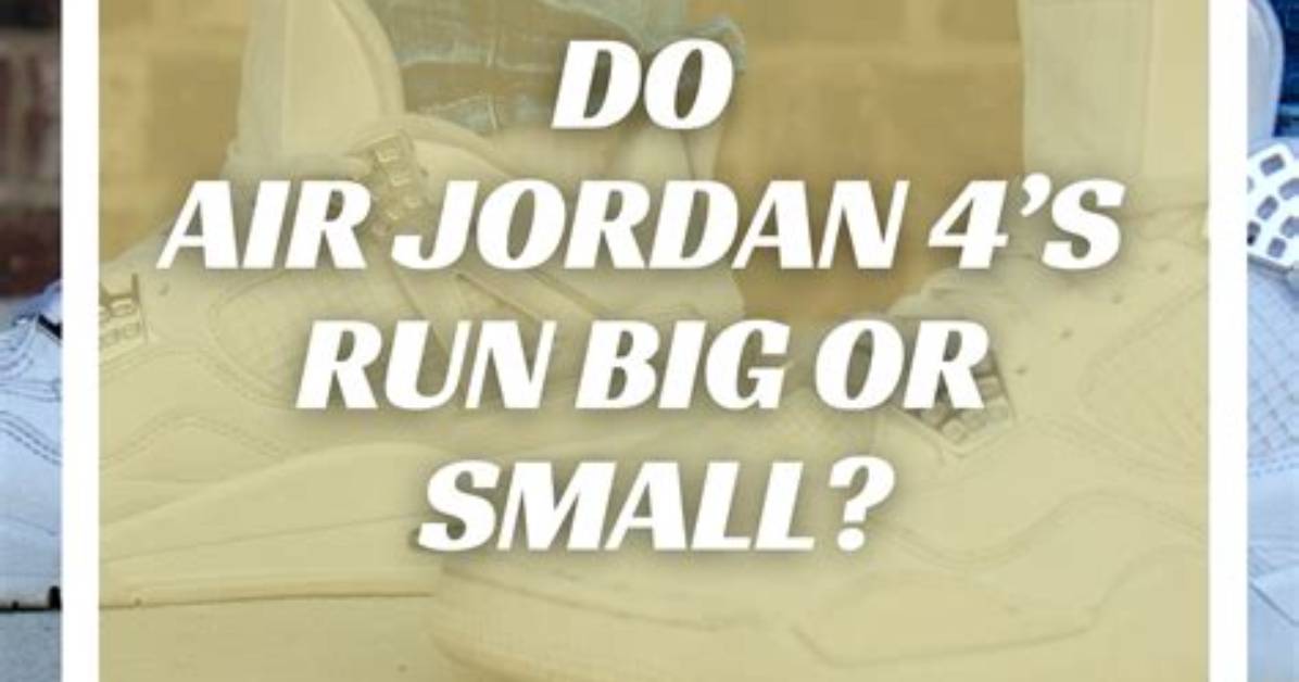 Do Jordan 5 Run Big?