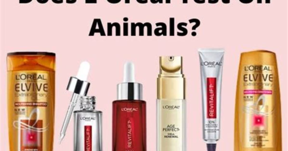 Do L'oreal Test on Animals?