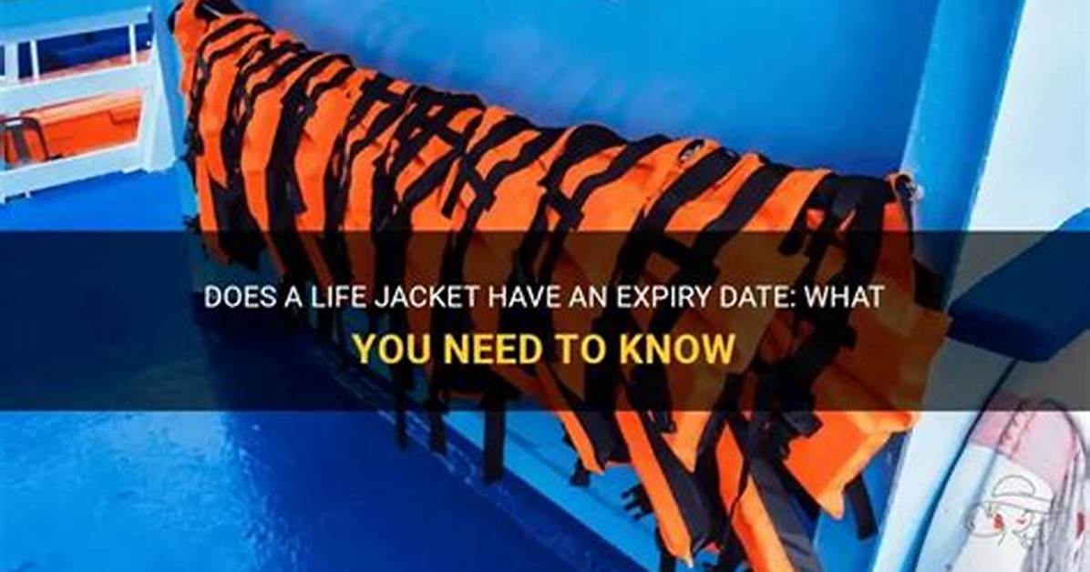 Do Life Jackets Expire