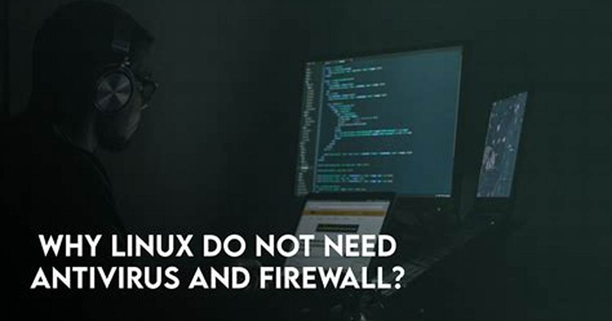 Do Linux Computers Need Antivirus?