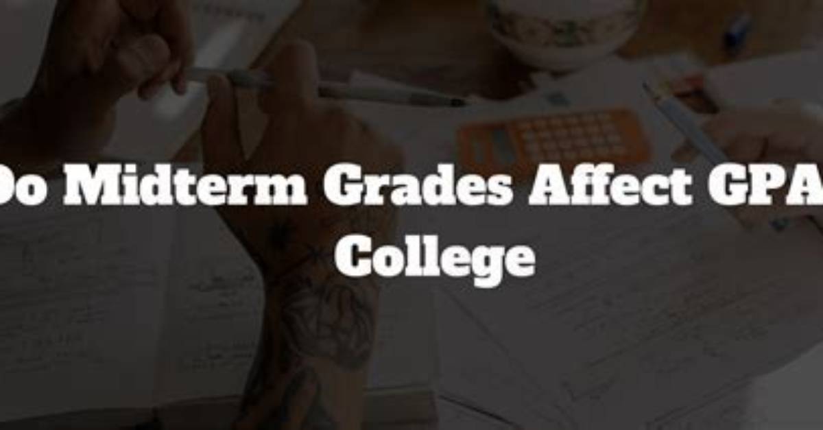 Do Midterm Grades Matter?