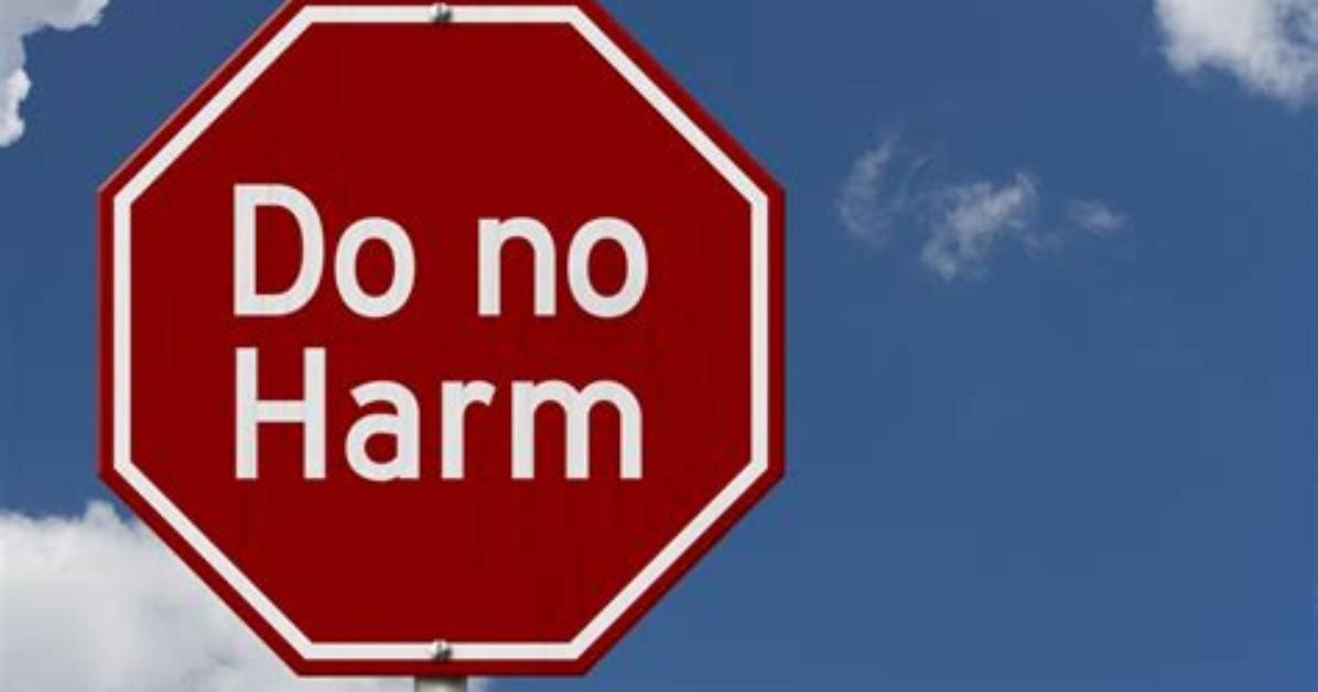 Do No Harm Policy?
