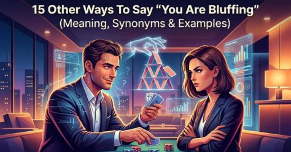 Do Not Bluffing Meaning?