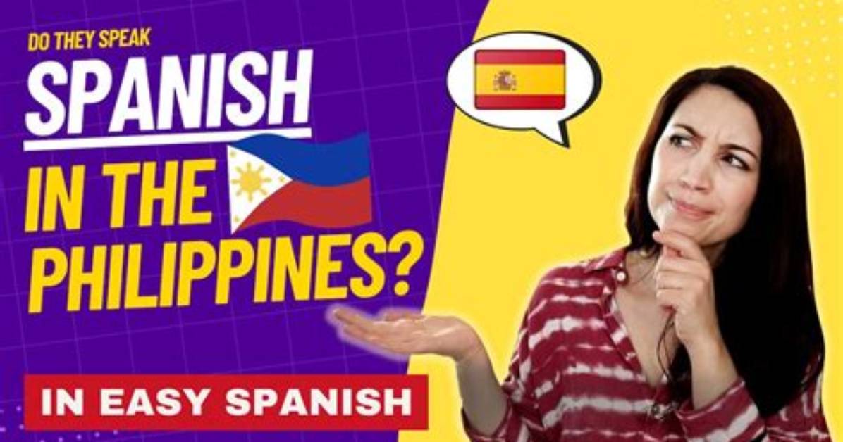 Do Philippines Speak Spanish?