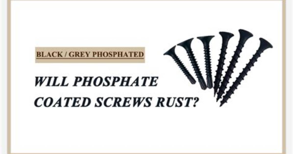 Do Phosphate Coated Screws Rust?