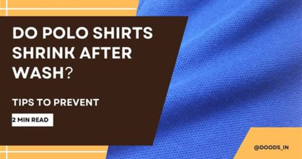Do Polo Shirts Shrink?