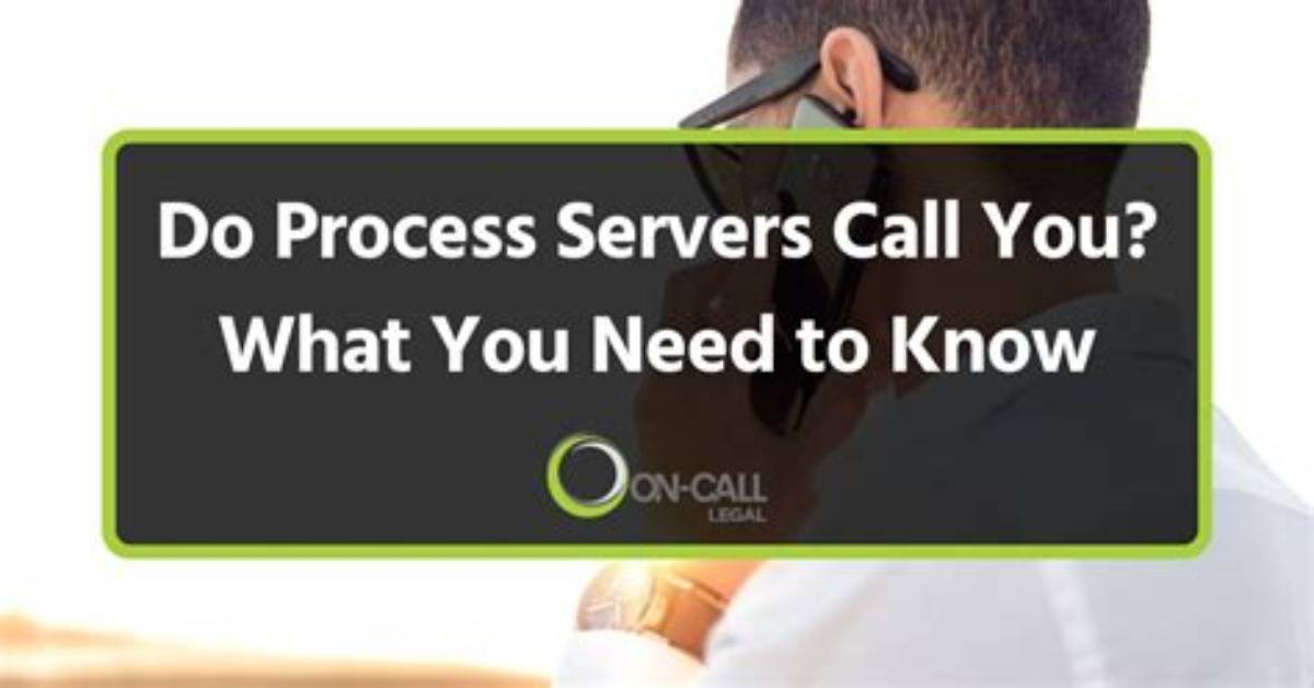 Do Process Servers Call You in Advance?