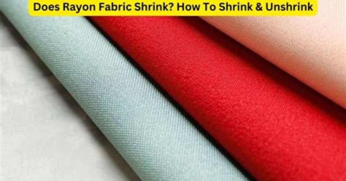 Do Rayon Blends Shrink