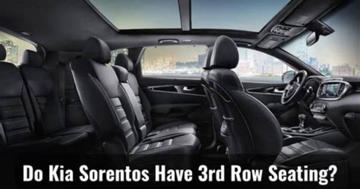 Do Sorentos Have Third Row Seating?