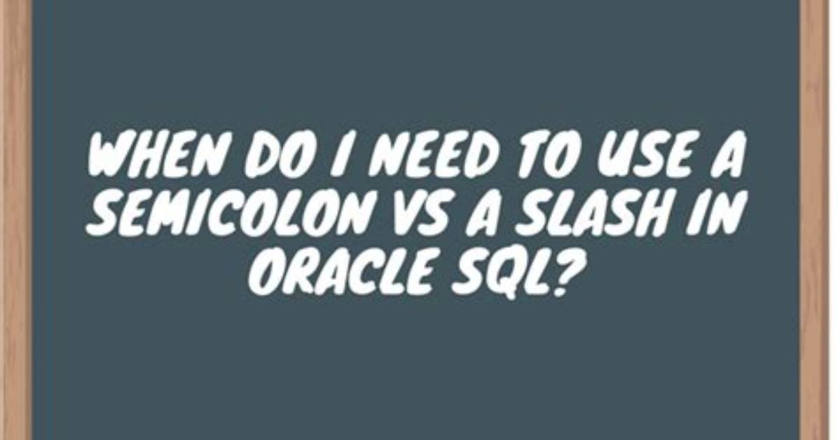 Do Sql Statements Need Semicolon?