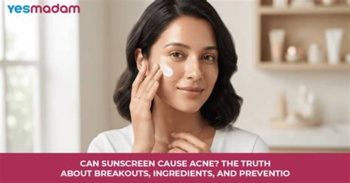 Do Sunscreen Cause Acne?