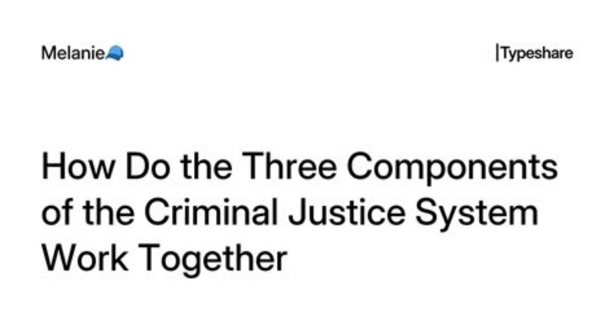 Do the Three Justice Components?