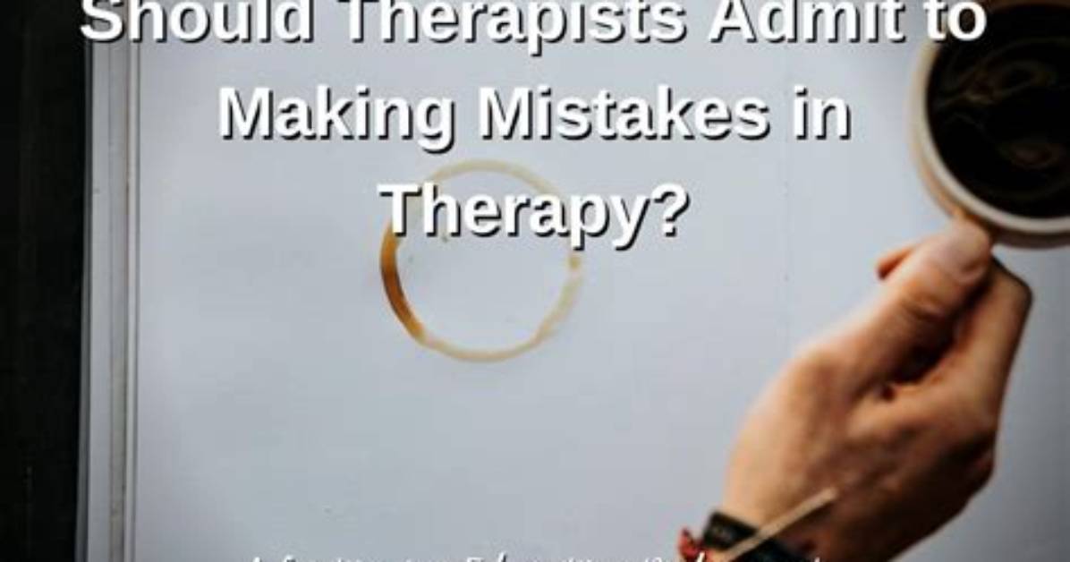 Do Therapists Make Mistakes