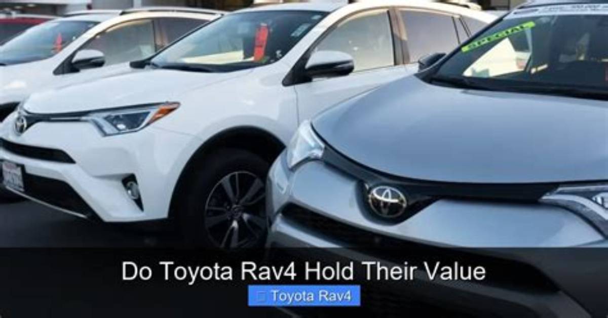 Do Toyota Rav4 Hold Their Value?