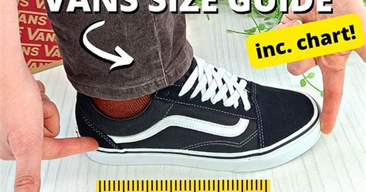 Do Van Shoes Run Big or Small?