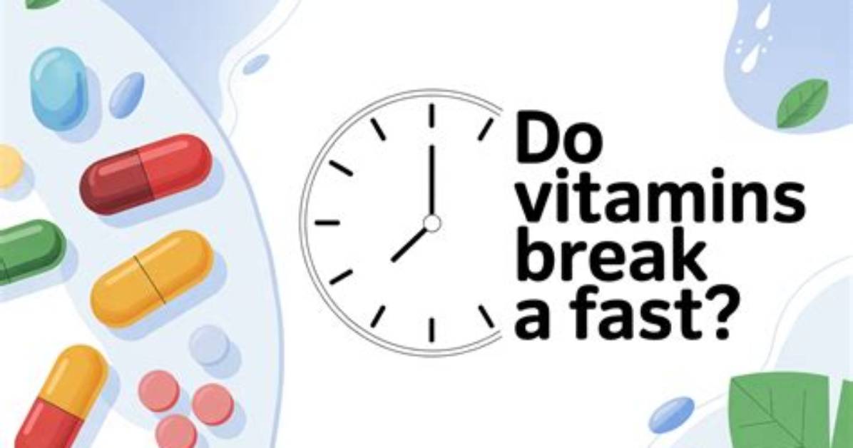 Do Vitamins Count as Breaking Fast?