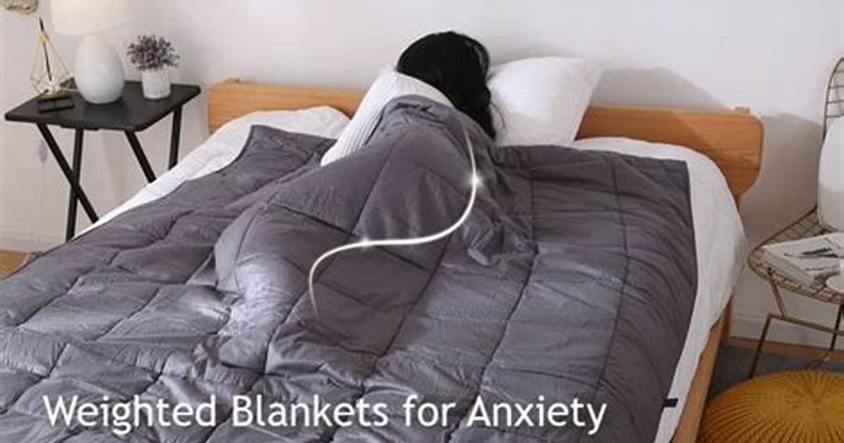Do Weighted Blankets Help with Anxiety?